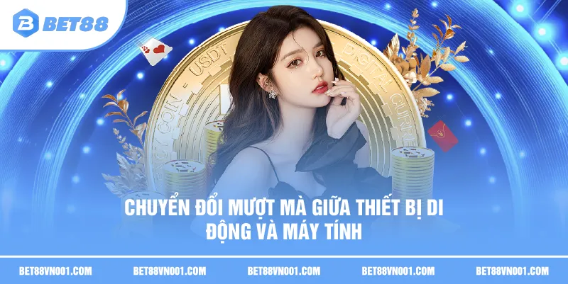 Chuyển đổi mượt mà giữa thiết bị di động và máy tính